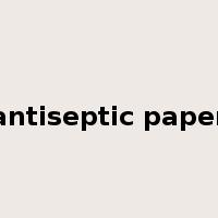 antiseptic paper是什么意思
