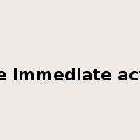 take immediate action是什么意思