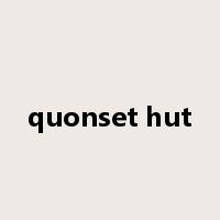 quonset hut是什么意思