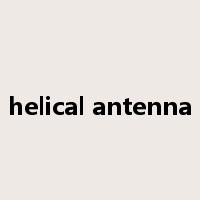 helical antenna是什么意思