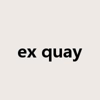 ex quay是什么意思