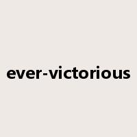 ever-victorious是什么意思