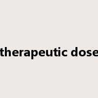 therapeutic dose是什么意思