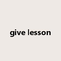 give lesson是什么意思