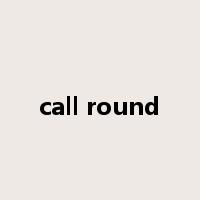 call round是什么意思