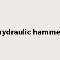 hydraulic hammer是什么意思