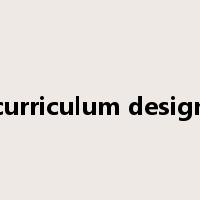 curriculum design是什么意思