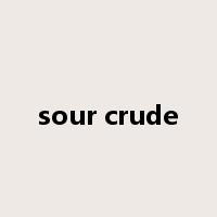 sour crude是什么意思
