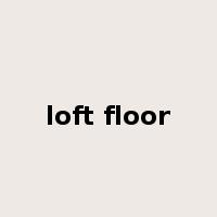 loft floor是什么意思