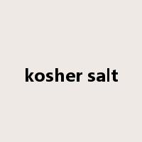 kosher salt是什么意思