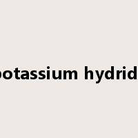 potassium hydride是什么意思