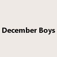 December Boys是什么意思