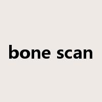bone scan是什么意思