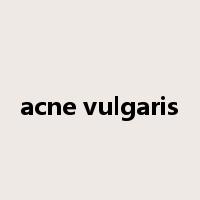 acne vulgaris是什么意思