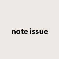 note issue是什么意思