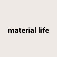 material life是什么意思