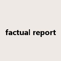 factual report是什么意思
