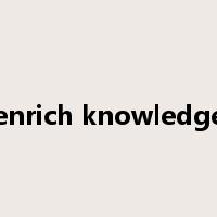 enrich knowledge是什么意思