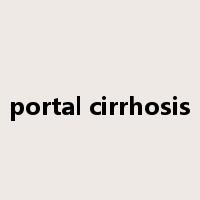 portal cirrhosis是什么意思