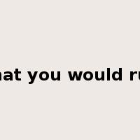 That you would run是什么意思