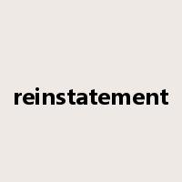 reinstatement是什么意思
