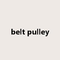 belt pulley是什么意思