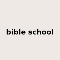 bible school是什么意思
