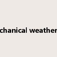 mechanical weathering是什么意思