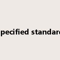 specified standard是什么意思