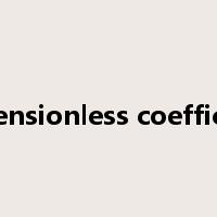 dimensionless coefficient是什么意思