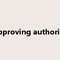 approving authority是什么意思