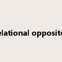 relational opposites是什么意思
