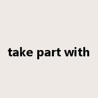 take part with是什么意思