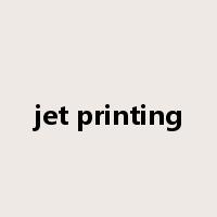 jet printing是什么意思