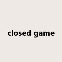 closed game是什么意思