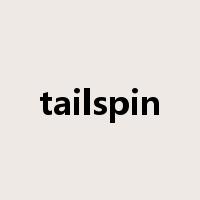 tailspin是什么意思