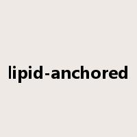 lipid-anchored是什么意思
