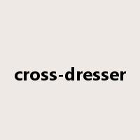 cross-dresser是什么意思