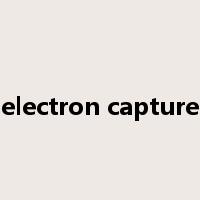 electron capture是什么意思