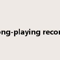 long-playing record是什么意思