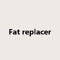 Fat replacer是什么意思