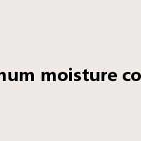 Optimum moisture content是什么意思
