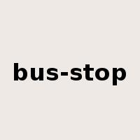 bus-stop是什么意思