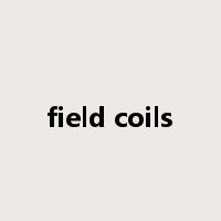 field coils是什么意思