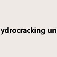 hydrocracking unit是什么意思