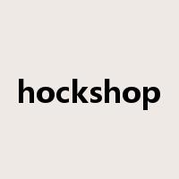 hockshop是什么意思