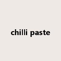chilli paste是什么意思
