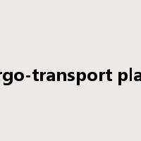 cargo-transport plane是什么意思