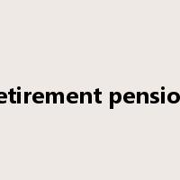 retirement pension是什么意思