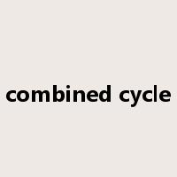 combined cycle是什么意思